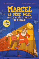 Couverture du livre Marcel le père Noël et le petit livreur de pizzas