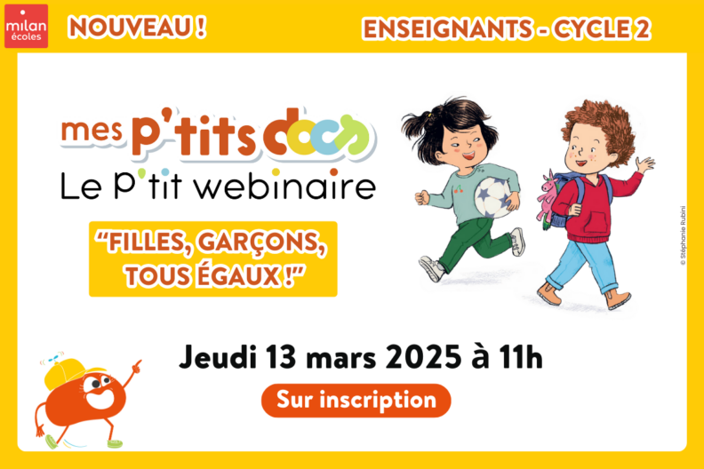 Le p'tit webinaire - Filles, garçons, tous égaux !