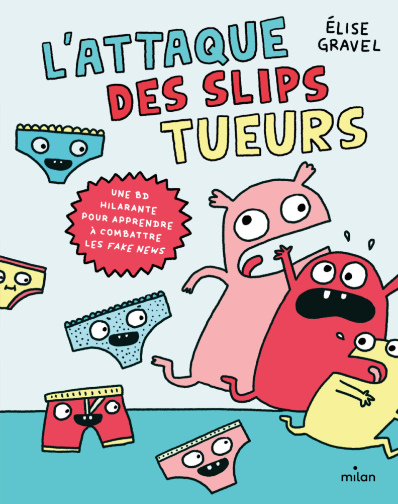 Couverture du livre L'attaque des slips tueurs